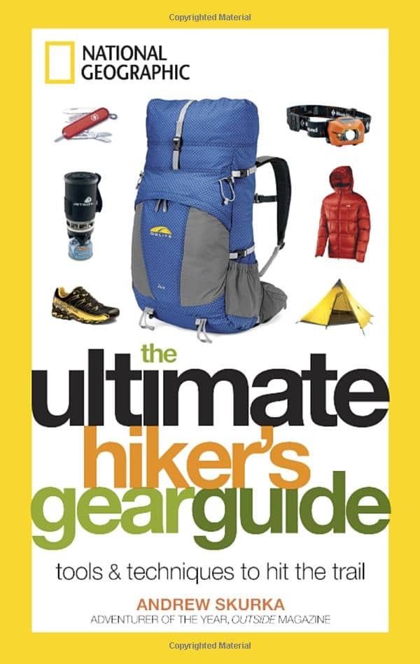 The Ultimate Hiker's Gear Guide by Andrew Skurka